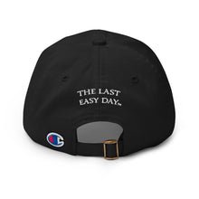 Load image into Gallery viewer, The Last Easy Day™ Baseball Hat
