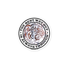 Load image into Gallery viewer, The Best Way Out Sticker
