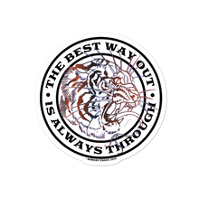 Load image into Gallery viewer, The Best Way Out Sticker
